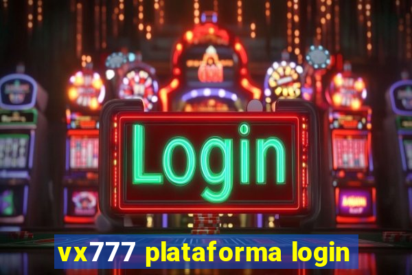 vx777 plataforma login